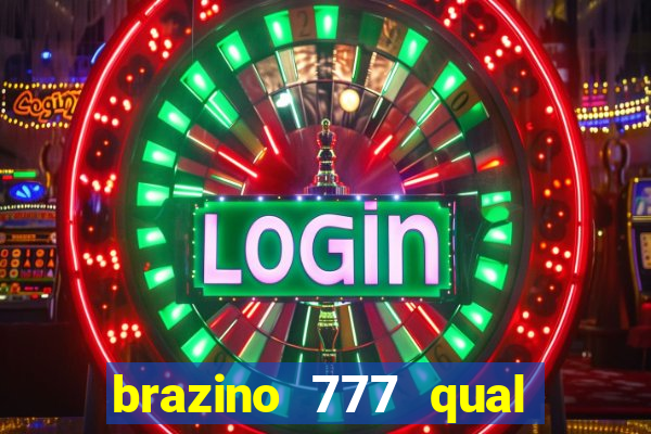 brazino 777 qual melhor jogo